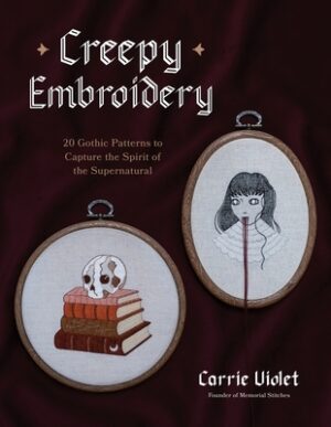 Creepy Embroidery: 20 Gothic Patterns to Capture the Spirit of the Supernatural