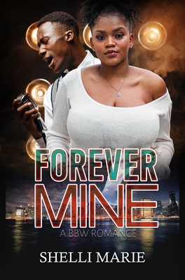 Forever Mine: A Bbw Romance