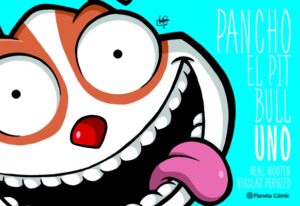 Pancho El Pitbull 1 (C?mic) / Pancho the Pitbull 1 (Comic Book)