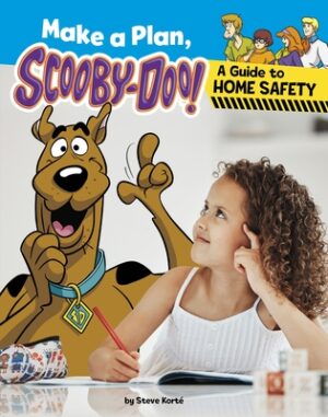 Make a Plan, Scooby-Doo!: A Guide to Home Safety