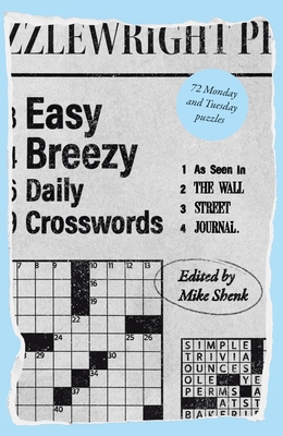 Easy Breezy Daily Crosswords: As Seen in the Wall Street Journal