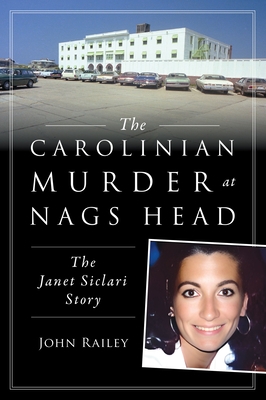 The Carolinian Murder at Nags Head: The Janet Siclari Story