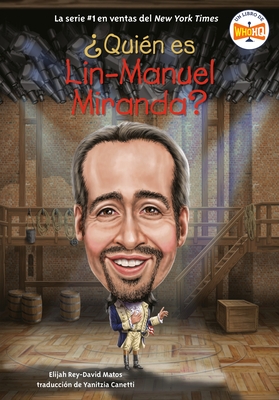 ?Qui?n Es Lin-Manuel Miranda? (Who Is Lin-Manuel Miranda? Spanish Edition)