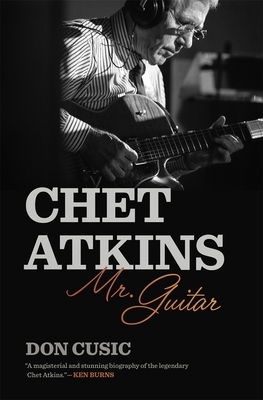 Chet Atkins: Mr. Guitar