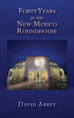 Forty Years in the New Mexico Roundhouse