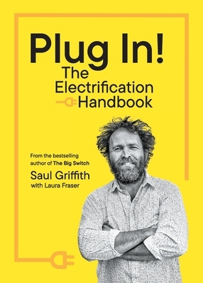 Plug In!: The Electrification Handbook