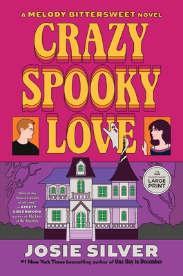 Crazy Spooky Love: A Melody Bittersweet Novel