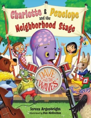 Charlotte and Penelope and the Neighborhood Stage