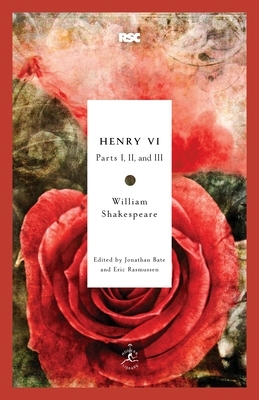 Henry VI: Parts I, II, and III