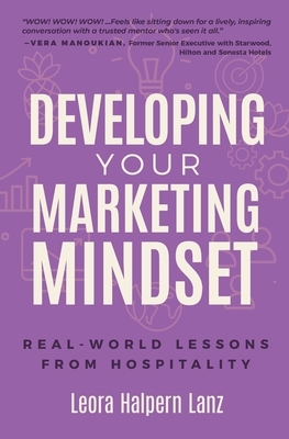 Developing Your Marketing Mindset: Real-World Lessons from Hospitality