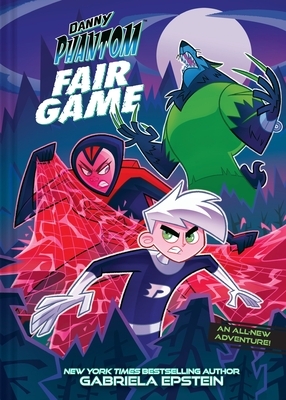Danny Phantom: Fair Game: A Graphic Novel