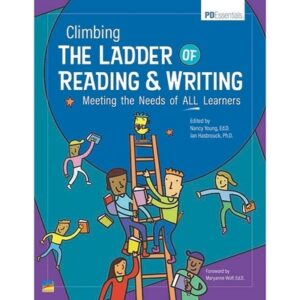 Climbing the Ladder of Reading & Writing: Meeting the Needs of All Learners