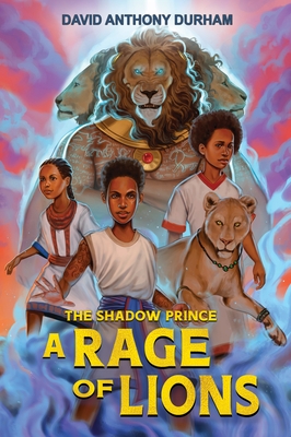 A Rage of Lions (the Shadow Prince #3)