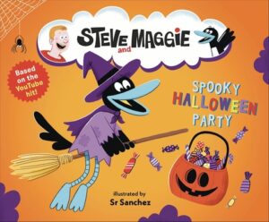 Steve and Maggie: Spooky Halloween Party: (A Spook-Tacular Storybook for Babies, Toddlers, Preschoolers, and Kids Ages 2-5 Featuring a Halloween Adven