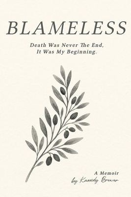 Blameless: Death Was Not My End, It Was My Beginning