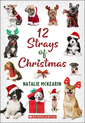 12 Strays of Christmas: A Wish Novel