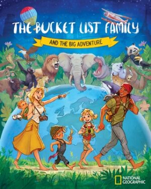 The Bucket List Family: And the Big Adventure