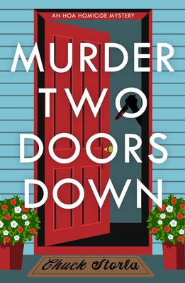 Murder Two Doors Down: An Hoa Homicide Mystery