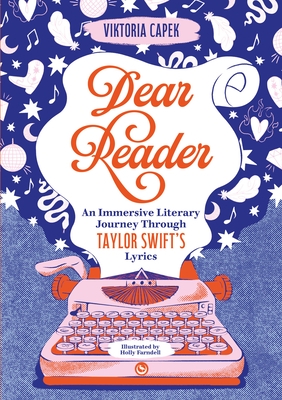 Dear Reader: An Immersive Literary Journey Through Taylor Swift's Lyrics