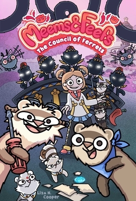 Meems and Feefs: The Council of Ferrets, Vol. 2: Volume 2