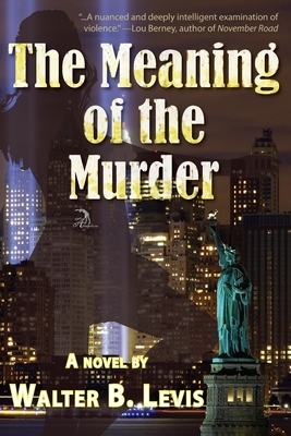 The Meaning of the Murder