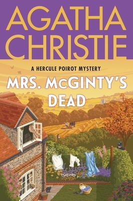 Mrs. McGinty's Dead: A Hercule Poirot Mystery: The Official Authorized Edition