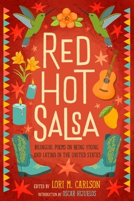 Red Hot Salsa: Bilingual Poems on Being Young and Latino in the United States