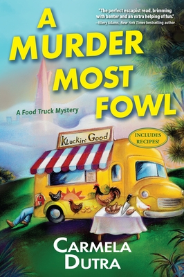 A Murder Most Fowl: A Food Truck Mystery