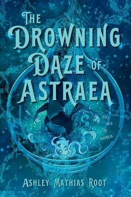 The Drowning Daze of Astraea