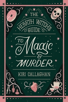 The Hearth Witch's Guide to Magic & Murder (Standard Edition)
