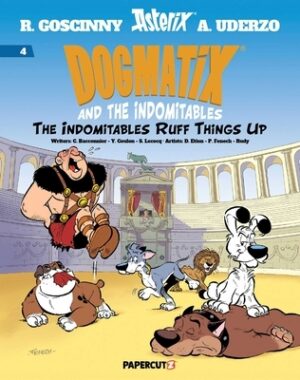 Dogmatix and the Indomitables Vol. 4: The Indomitables Ruff Things Up