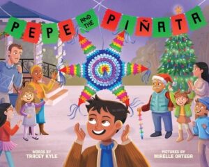 Pepe and the Pi?ata: A Celebration of Hispanic Heritage