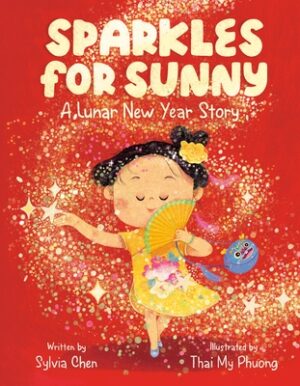 Sparkles for Sunny: A Lunar New Year Story