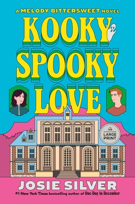 Kooky Spooky Love: A Melody Bittersweet Novel