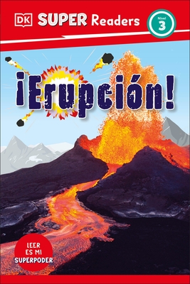 DK Super Readers Level 3 Spanish Translation Eruption - ?Erupci?n!