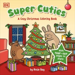 Super Cuties: A Cozy Christmas Coloring Book