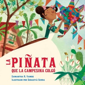 La Pi?ata Que La Campesina Colg? (Spanish Edition)
