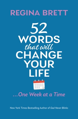 52 Words That Will Change Your Life ... One Week at a Time