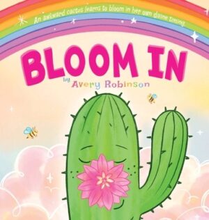 Bloom In: An awkward cactus learns to bloom in her own divine timing.