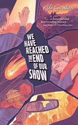 We Have Reached the End of Our Show