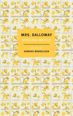 Mrs. Dalloway: The First-Edition Text with the Authors Revisions