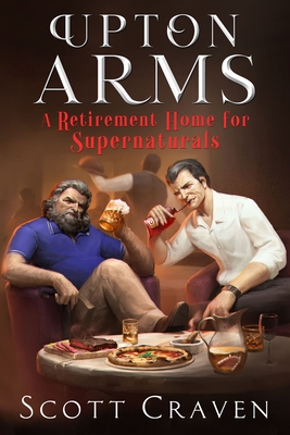 Upton Arms: A Retirement Home for Supernaturals