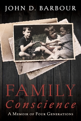 Family Conscience: A Memoir of Four Generations