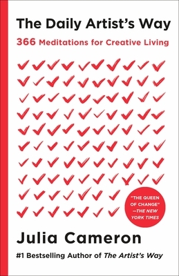 The Daily Artist's Way: 366 Meditations for Creative Living