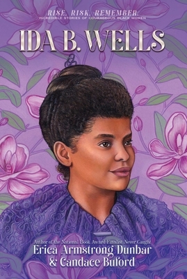 Ida B. Wells: Journalist, Advocate & Crusader for Justice