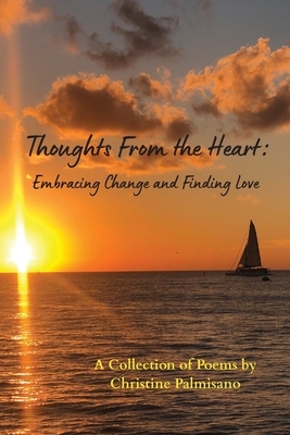 Thoughts From the Heart: Embracing Change and Finding Love