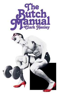 The Butch Manual: The Current Drag and How to Do It
