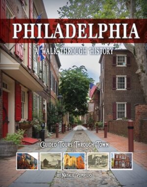 Philadelphia: A Walk Through History