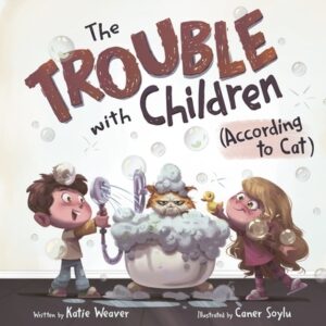 The Trouble with Children (According to Cat)