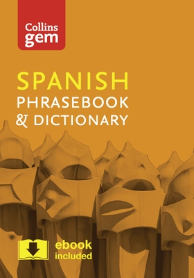 Collins Gem Spanish Phrasebook & Dictionary